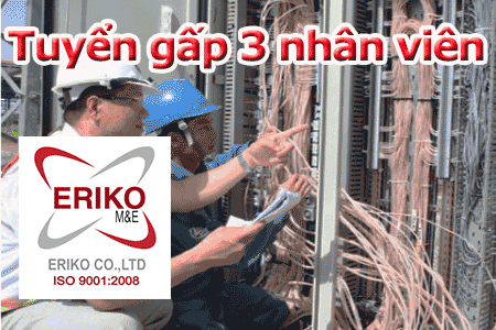 Eriko đang tuyển gấp 3 nhân viên vị trí Kỹ sư điện nước